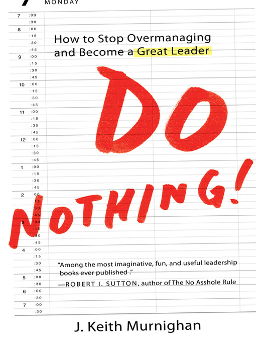 Title details for Do Nothing! by J. Keith Murnighan - Available